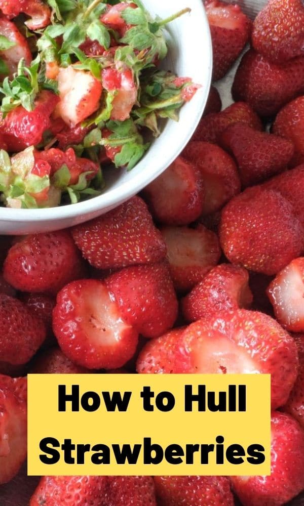 How to Hull Strawberries Strawberry Plants