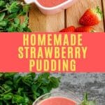 Homemade Strawberry Pudding pinterest image.