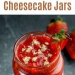 No Bake Keto Strawberry Cheesecake Jars pinterest image.