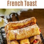 Nutella Strawberry Rolled French Toast pinterest image.