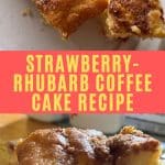 Strawberry-Rhubarb Coffee Cake pinterest image.